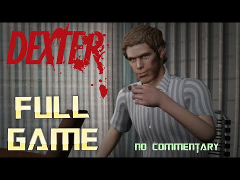 DEXTER: The Game | Full Game Walkthrough | No Commentary