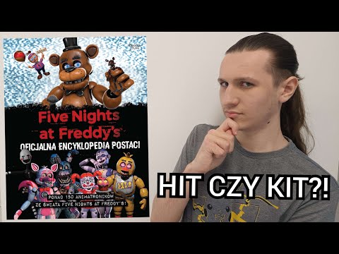 Encyklopedia Postaci Five Nights at Freddy's - Czy warto kupić? 🤔| RECENZJA