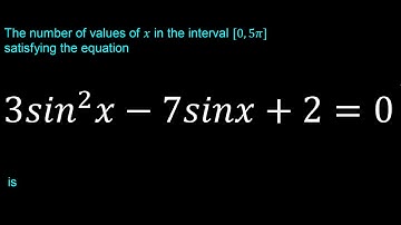 The number of values of x in the interval [0,5π] satisfying the equation 3〖sin〗^2 x-7sinx+2=0 is