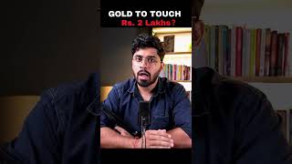 Will gold prices touch 2 lakh?