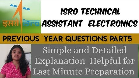 ISRO-Technical Assistant Electronics Previous Year Questions Part5