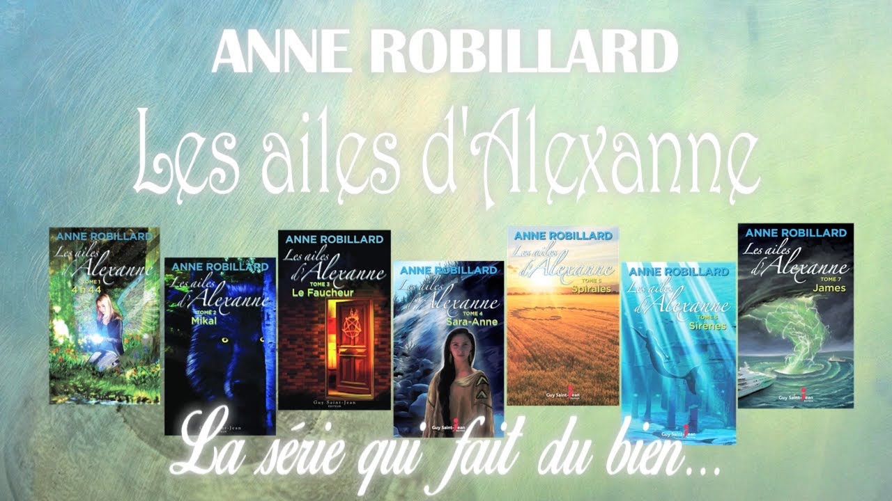 Les ailes d'Alexanne - Anne Robillard - YouTube