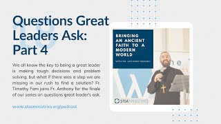 Ep 18 - Questions Great Leaders Ask - Part 4
