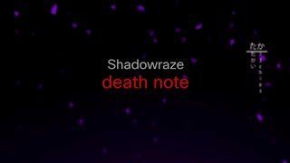 Miniatura de vídeo de "Shadowraze - death note (текст песни)"