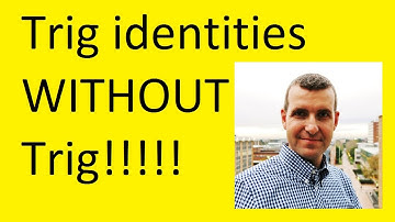 How to prove trig identities WITHOUT trig!!!