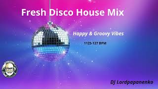 Fresh Disco House Mix • 125–127 BPM • Happy & Groovy Vibes