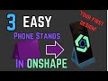 Onshape Tutorial: Design 3 Phone Holders for 3D Printing (Complete Beginner Guide)