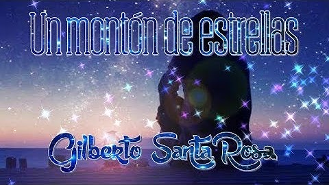 Thumbnail of Un montón de estrellas - Gilberto Santa Rosa [con letra]