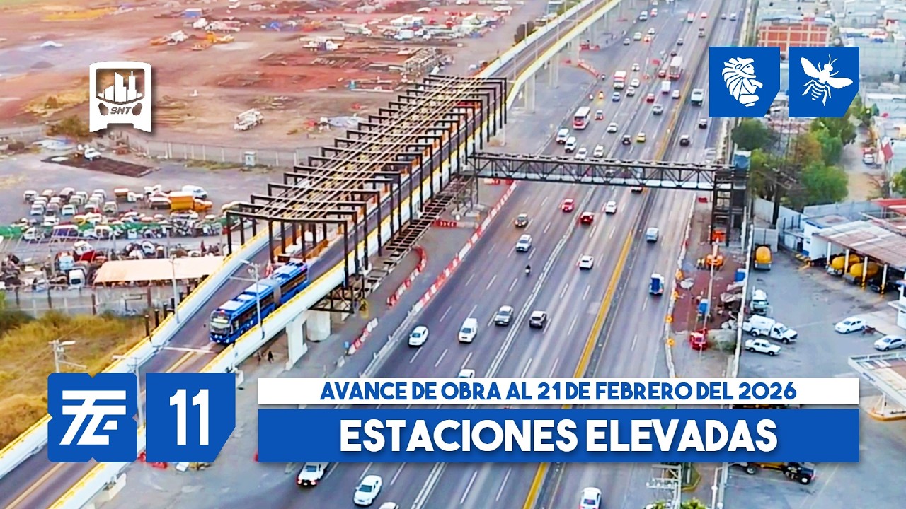 Trolebús EDOMEX Línea 11, Teotongo - Xico (Estaciones Elevadas). Avance de obra al 21-02-2025.