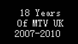 18 Years Of Mtv Uk 2007-2010