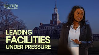 How Howard University’s COO Led Through Crisis: Facilities Leadership Under Pressure
