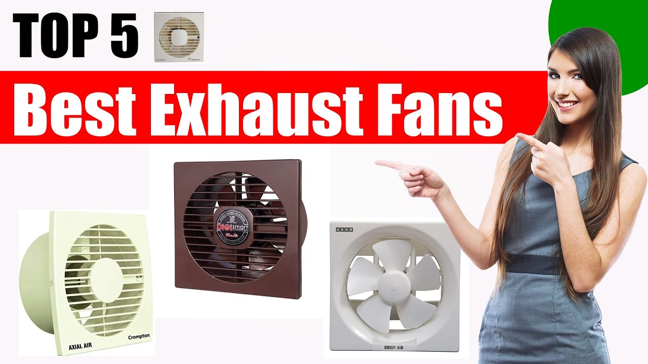 Top 5 Best Exhaust Fans In India 2023 Best Exhaust Fans for Kitchen & Bathroom YouTube