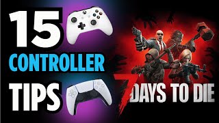 Celebrity 15 Controller Tips for 7 Days to Die 1.0 | Consoles & PC 2024 Profile