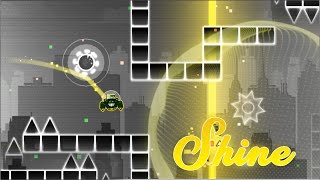 (NCS)Shine by StainGMD | Geometry Dash Layout