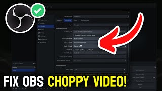 How to Fix OBS Choppy Video - Full Guide