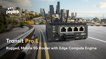 Peplink Portfolio | MAX Transit Pro E - Rugged, Mobile 5G Router with Edge Compute Engine