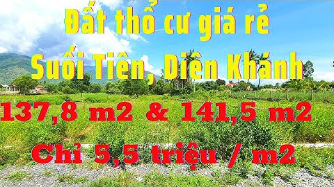 Bán đất xã Suối Tiên cực rẻ, chỉ 5,5 triệu /m2. nhà đất nha trang - Thuận BĐS