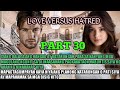 LOVE VERSUS HATRED || PART 30 RAVATV