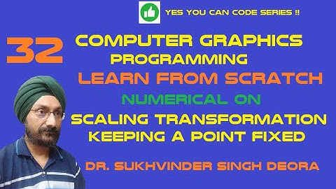Computer Graphics : Lesson 32: Generalized Scaling Numerical 2020 #ugc #net #mdu #sukhvinder #deora