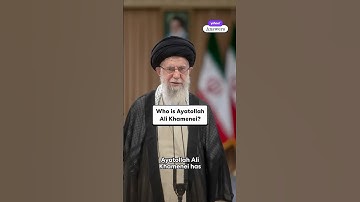 Who is Ayatollah Ali Khamenei?