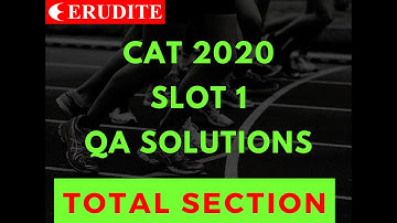 CAT 2020 Slot 1 QA | Total Section | Solution | Compiled