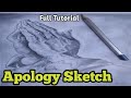 Apology  complete sketch tutorial  urdha arts apology drawing