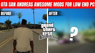 GTA San Andreas - 10  Best Awesome Mods For Low End PC || Triology Definative Level Graphics?