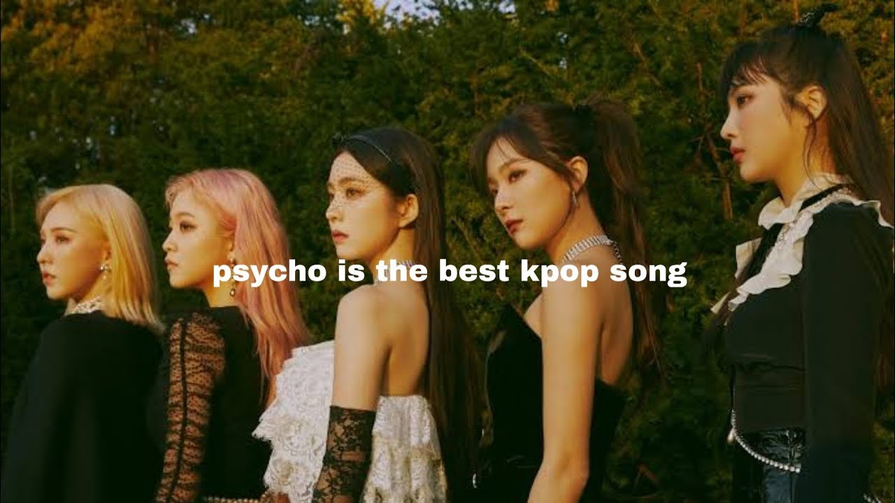 why psycho is the best kpop title track ever YouTube