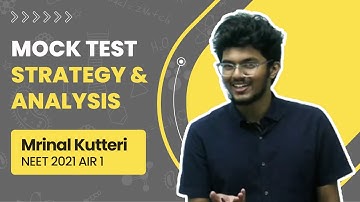 Mock Tests & Analysis for NEET - Must watch for NEET 2023 - Mrinal Kutteri AIR 1 | AIIMS Delhi #neet