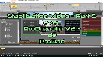 [Tuto] Logiciel Stabilisateur video Part 5 - ProDRENALIN V2+