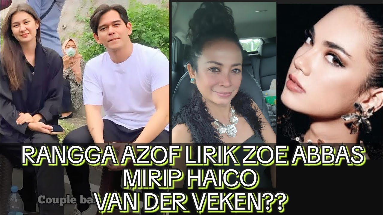 RANGGA AZOF LIRIK ZOE ABBAS MIRIP HAICO VAN DER VEKEN?? #madamsukitarot 