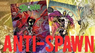 ANTI-SPAWN IS BACK! SPAWN 372 Spoiler Review