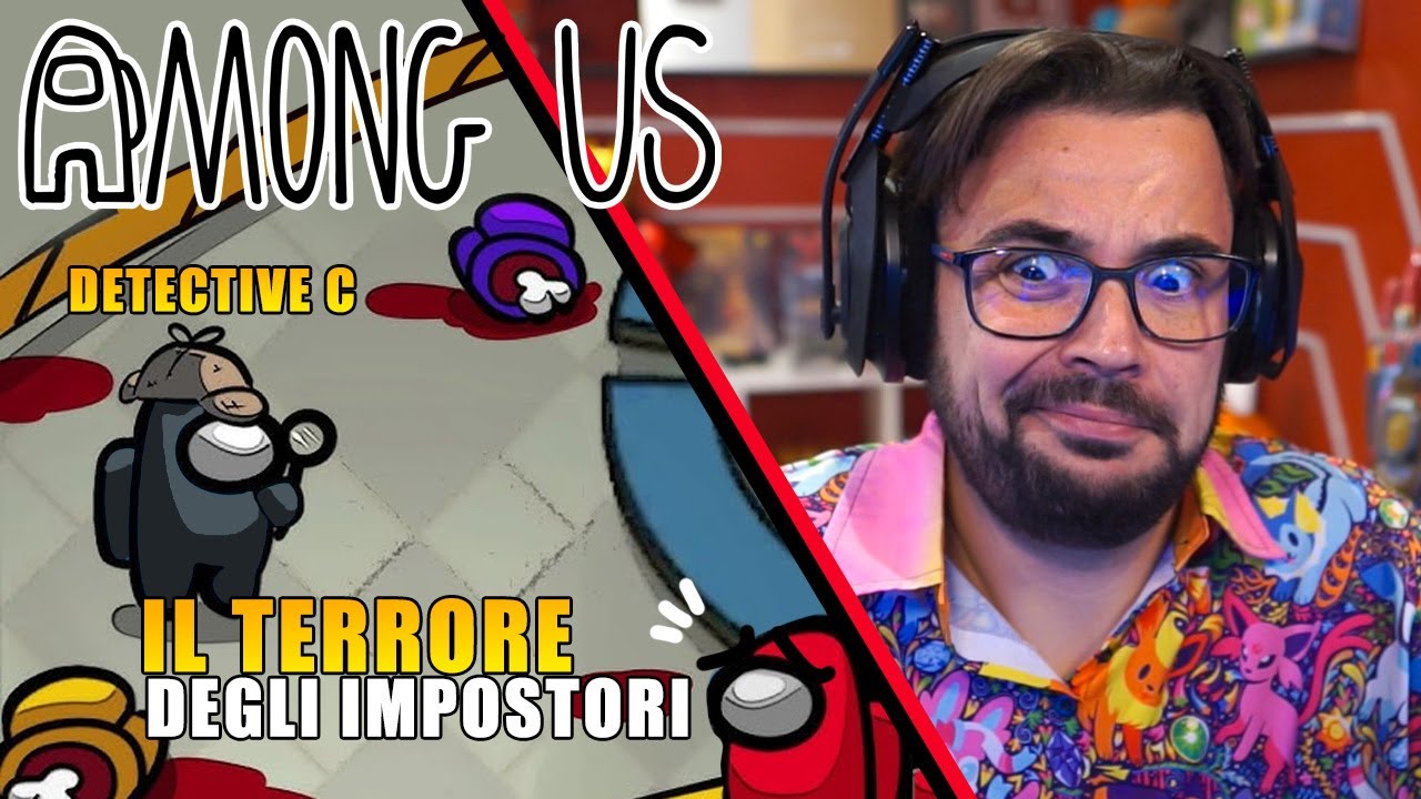 Detectiv C Terrore degli IMPOSTORI - AMONG US