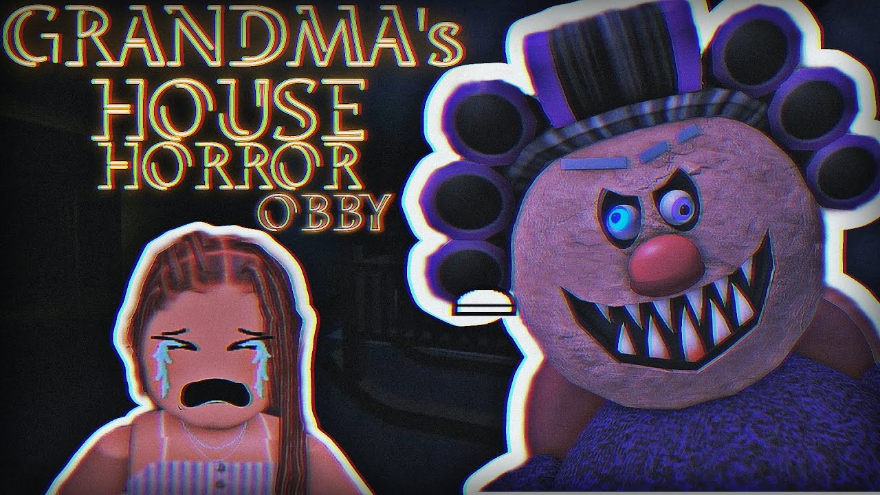 Grandma's house horror obby YouTube