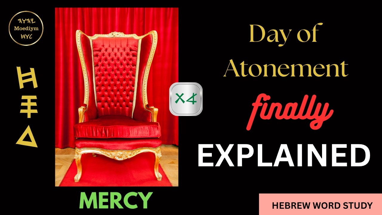 RECEIVE MERCY- ATONEMENT & JUDGEMENT Explained !! #hebrewwordstudy  #throneofgod #mercyofgod