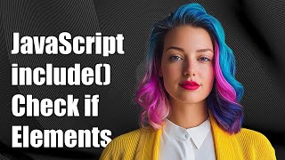 JavaScript include() Function: Check if Multiple Elements Exist in Array