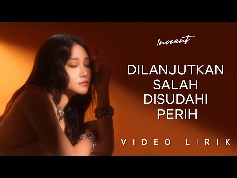 Dilanjutkan Salah Disudahi Perih - Inocent