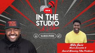 Download Lagu In the Studio with J Haleem Featuring Mike Baro - Music Executive & Award Winning Film Producer