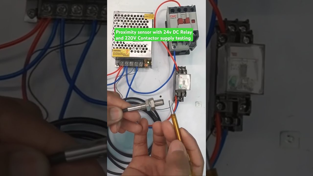 Proximity Sensor With 24v DC Relay And 220V Ac Contactor Testing Supply Shortsvideo Se
