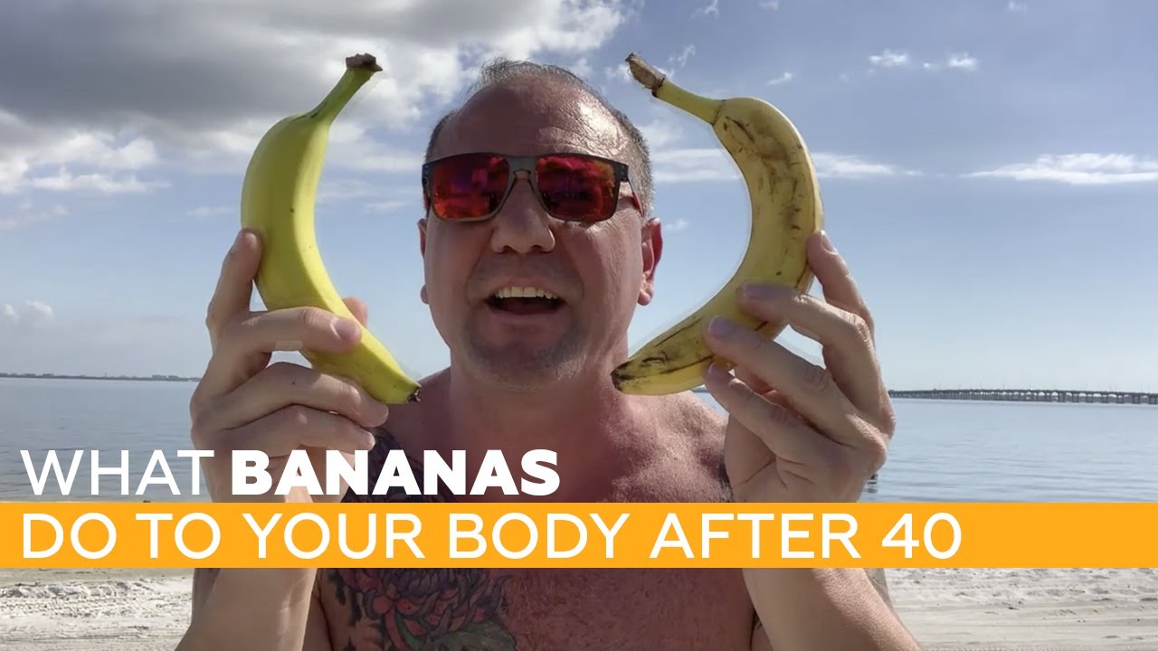 🍌 What Bananas Do To Your Body After 40 🍌 YouTube