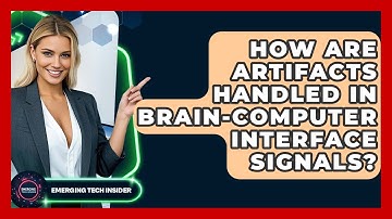 How Are Artifacts Handled In Brain-Computer Interface Signals? - Emerging Tech Insider