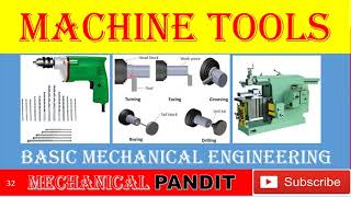 BME (Lecture 32) Machine Tools