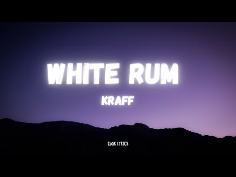 Kraff - White Rum (Lyrics)