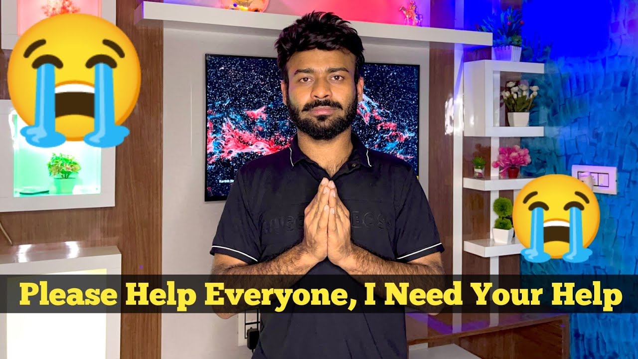 Sorry 😭 Everyone , Please 🙏🏻 Help Me , I Need Your Help #techboysagar #sorry