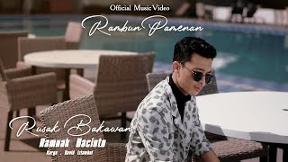 LAGU MINANG TERBARU 2022 RUSAK BAKAWAN RAMUAK BACINTO - RAMBUN PAMENAN ( Official Music Video)