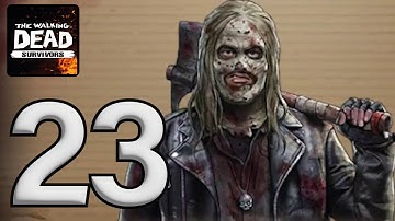 The Walking Dead Survivors Gameplay Walkthrough Part 23 - Android , iOS