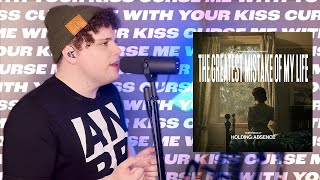 Holding Absence — "Curse Me With Your Kiss" VOCAL COVER