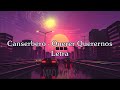 Canserbero - Querer Querernos (Letra)