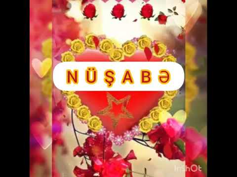 Nüşabə adına gözləl video #nüşanə #nusabe 😗😍🤗