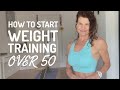 How to start weight training for women over 50